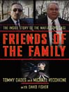 Friends of the Family (eBook): The Inside Story of the Mafia Cops Case
